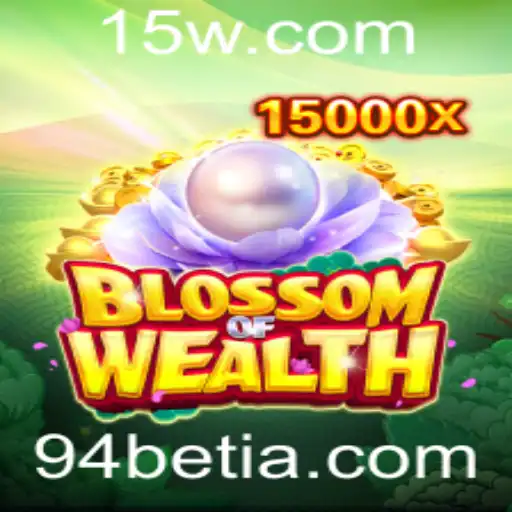 BlossomofWealth: Explorando o Novo e Empolgante Jogo com 94bet